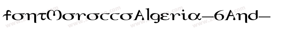 FontMoroccoAlgeria-6AnD字体转换