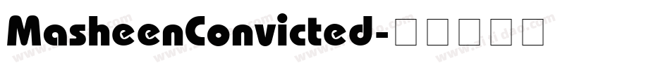 MasheenConvicted字体转换