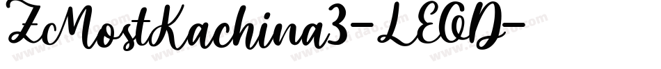 ZMostKachina3-LEOD字体转换