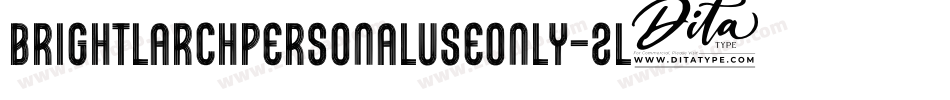 BrightLarchPersonalUseOnly-zL8l字体转换