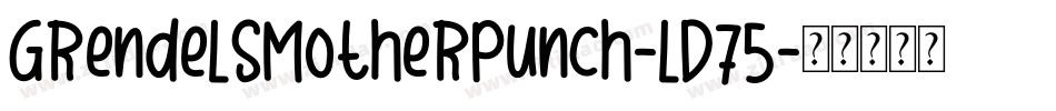 GrendelsMotherPunch-lD75字体转换