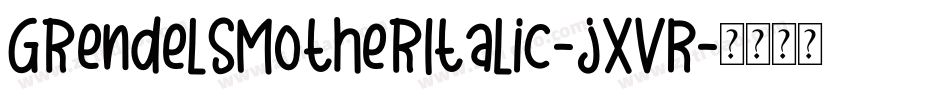 GrendelsMotherItalic-jxvR字体转换
