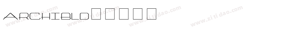 archibld字体转换