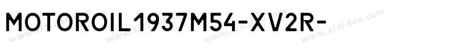 MotorOil1937M54-xv2R字体转换