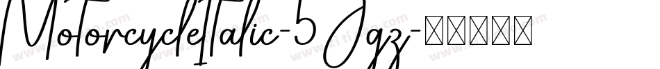 MotorcycleItalic-5Jgz字体转换