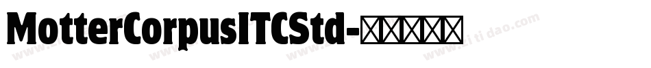 MotterCorpusITCStd字体转换