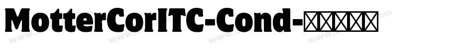 MotterCorITC-Cond字体转换