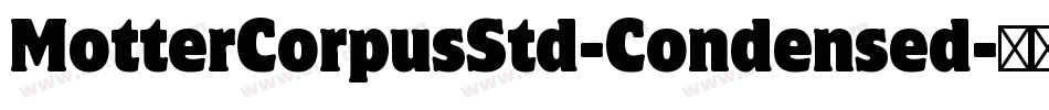 MotterCorpusStd-Condensed字体转换