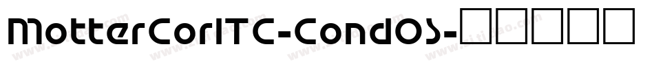 MotterCorITC-CondOS字体转换