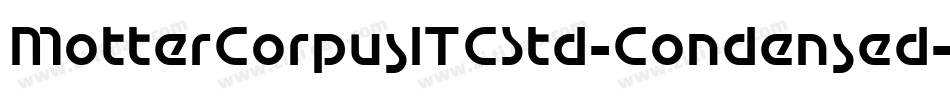 MotterCorpusITCStd-Condensed字体转换