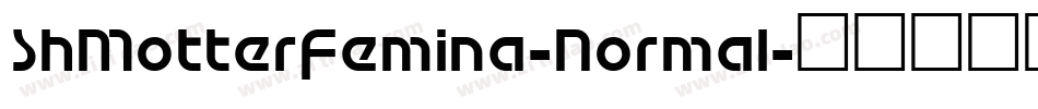 ShMotterFemina-Normal字体转换