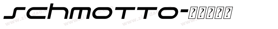 SCHMOTTO字体转换