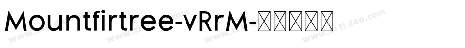 Mountfirtree-vRrM字体转换