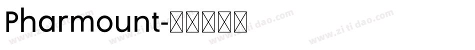 Pharmount字体转换