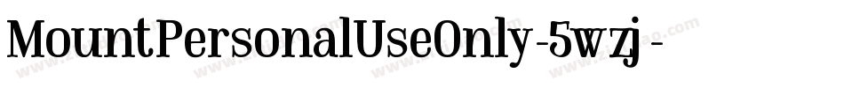 MountPersonalUseOnly-5wzj字体转换
