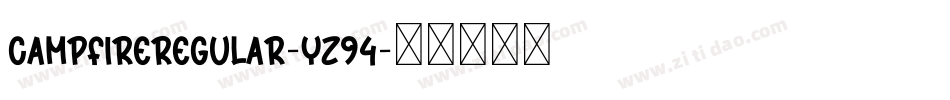 CampFireRegular-Yz94字体转换