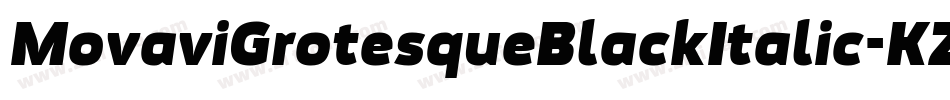 MovaviGrotesqueBlackItalic-KZZo字体转换