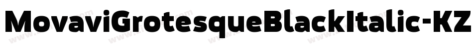 MovaviGrotesqueBlackItalic-KZZo字体转换