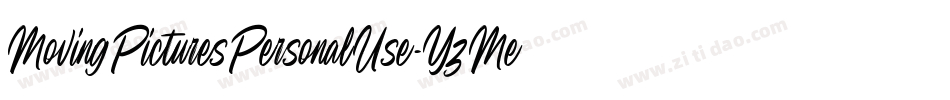 MovingPicturesPersonalUse-YzMej字体转换