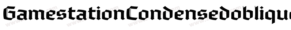 GamestationCondensedoblique-j34j字体转换