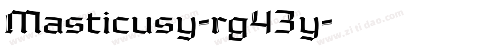 Masticusy-rg43y字体转换