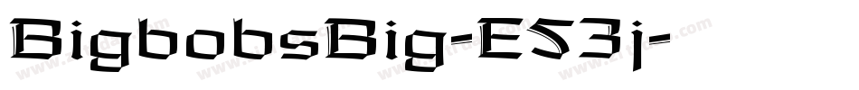 BigbobsBig-E53j字体转换