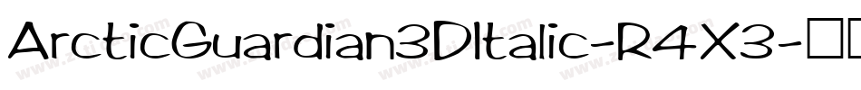 ArcticGuardian3DItalic-R4X3字体转换