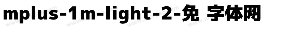 mplus-1m-light-2字体转换