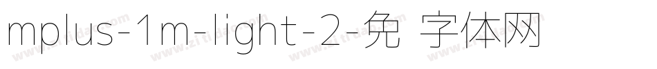 mplus-1m-light-2字体转换