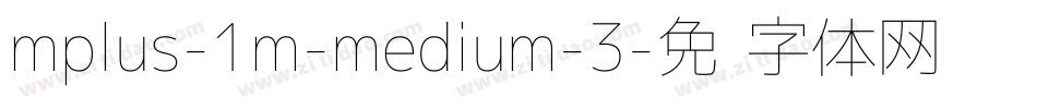 mplus-1m-medium-3字体转换