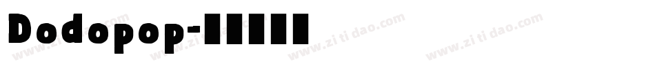 Dodopop字体转换