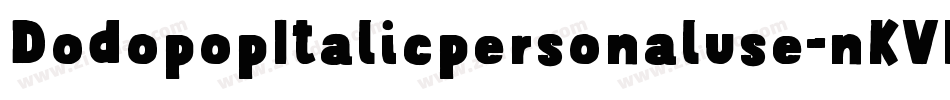 DodopopItalicpersonaluse-nKVM字体转换