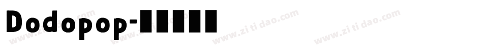 Dodopop字体转换