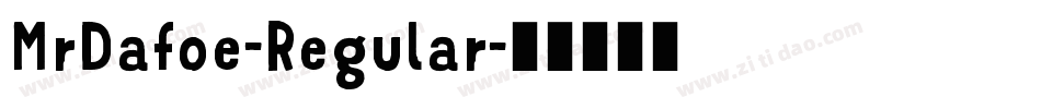 MrDafoe-Regular字体转换