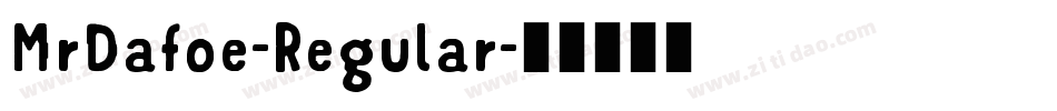 MrDafoe-Regular字体转换