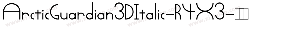 ArcticGuardian3DItalic-R4X3字体转换