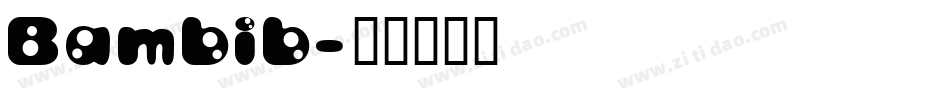 Bambib字体转换