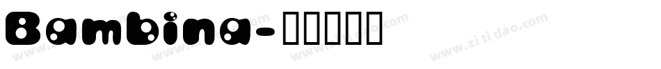 Bambina字体转换