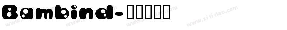Bambino1字体转换