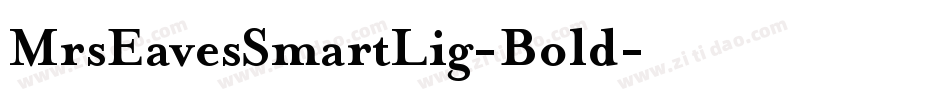 MrsEavesSmartLig-Bold字体转换