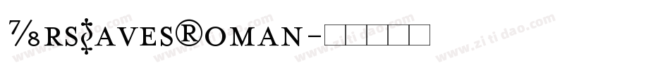MrsEavesRoman字体转换