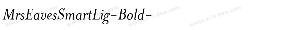 MrsEavesSmartLig-Bold字体转换