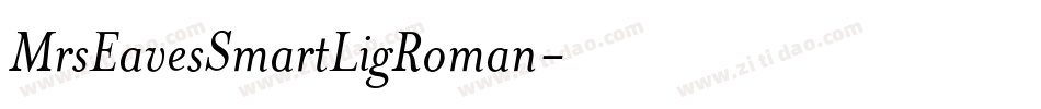 MrsEavesSmartLigRoman字体转换