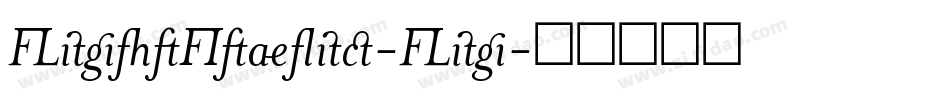 LightItalic-Lig字体转换