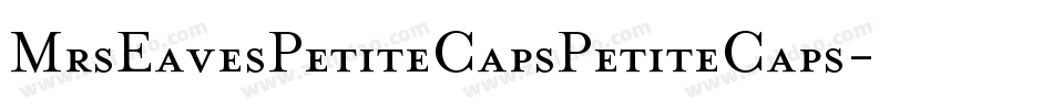 MrsEavesPetiteCapsPetiteCaps字体转换