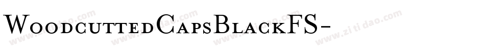 WoodcuttedCapsBlackFS字体转换