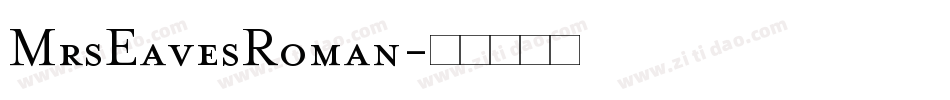 MrsEavesRoman字体转换
