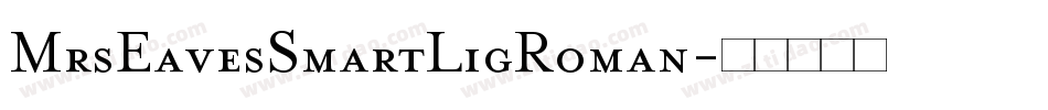 MrsEavesSmartLigRoman字体转换