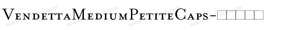 VendettaMediumPetiteCaps字体转换