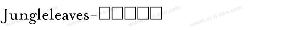 Jungleleaves字体转换
